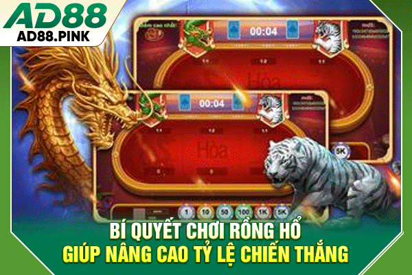 Bí quyết chơi Rồng Hổ giúp nâng cao tỷ lệ chiến thắng