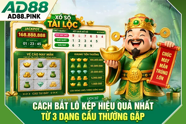 Cách Bắt Lô Kép Hiệu Quả Nhất Từ 3 Dạng Cầu Thường Gặp