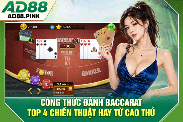 Công Thức Đánh Baccarat Top 4 Chiến Thuật Hay Từ Cao Thủ