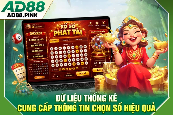 Dữ liệu thống kê cung cấp thông tin chọn số hiệu quả