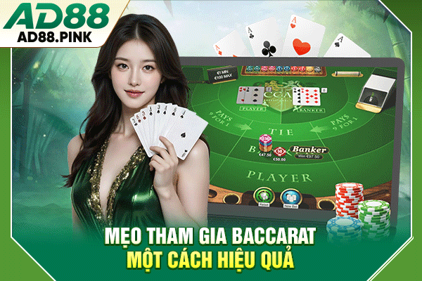 Mẹo tham gia Baccarat một cách hiệu quả