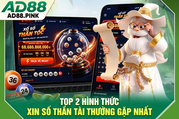 Top 2 hình thức xin số Thần Tài thường gặp nhất